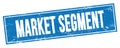 MARKET SEGMENT text on blue grungy rectangle stamp