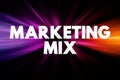 Marketing Mix - foundation model for businesses, historically centered around product, price, place, and promotion, text concept