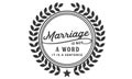 Marriage is not a word; it is a sentence