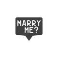 Marry me message vector icon