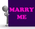 Marry Me Sign Means Romance And Marriage
