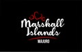 Marshall Islands country on black background with red love heart and its capital Majuro