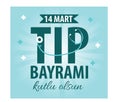 14 mart tÃÂ±p bayramÃÂ± kutlu olsun 14th March Happy medical day