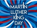 Martin Luther King Day flyer, banner or poster. Holiday background with waving flags, text and hands up. Vector flat illustration.