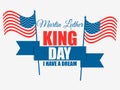 Martin Luther King day. I have a dream. Greeting card with American flag and ribbon. Vector Royalty Free Stock Photo