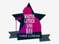 Martin Luther King day. I have a dream. Greeting card with man silhouette, star and ribbon. MLK day. Vector Royalty Free Stock Photo