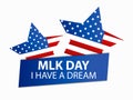 Martin Luther King day. I have a dream. MLK day. Greeting card with American flag and stars. Vector Royalty Free Stock Photo