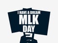 Martin Luther King day. I have a dream. MLK day. Vector Royalty Free Stock Photo