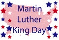 Martin Luther King Jr. Day greeting card design. MLK Day lettering inspirational quote, US flag background Royalty Free Stock Photo
