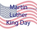 Martin Luther King Jr. Day greeting card design. MLK Day lettering inspirational quote, US flag background Royalty Free Stock Photo