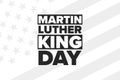 Martin Luther King Jr. Day. MLK. Third Monday in January. Holiday concept. Template for background, banner, card, poster Royalty Free Stock Photo