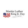 Martin luther king jr. day. With text i have a dream. American flag. MLK Banner of memorial day. Editable Vector illustration. eps