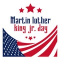 Martin luther king jr. day. With text i have a dream. American flag Royalty Free Stock Photo