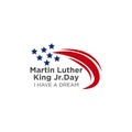 Martin luther king jr. day. With text i have a dream. American flag. MLK Banner of memorial day. Editable Vector illustration. eps Royalty Free Stock Photo