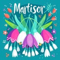 Martisor celebrating postcard with lettering and snowdrops flower. Baba Marta holiday concept. Martenitsa