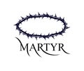 Martyr vector concept logo or sign, Christian religion and faith saint person, martyrdom blackthorn thorn wreath crown, Jesus