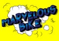 Marvelous Bike - Comic book style words.