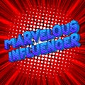 Marvelous Influencer - Comic book style words. Royalty Free Stock Photo