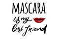 mascara . Hand drawn tee graphic.T shirt hand lettered calligraphic design. Fashion style illustration. Royalty Free Stock Photo