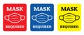 Mask required attention sign to prevent covid 19 virus, warning or caution sign vector illustration.