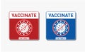 Coronavirus Vacctination Labels. Virus protection concept. Vaccinate Sticker. Stop Covid-19. Vacctination Sign.
