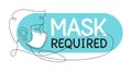 Mask Required in thin continious line