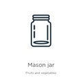 Mason jar icon. Thin linear mason jar outline icon isolated on white background from fruits and vegetables collection. Line vector