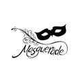 Masquerade. Lettering text design.