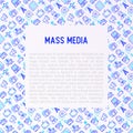 Mass media concept with thin line icons: journalist, newspaper,