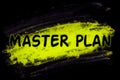 Master plan word with glow powder