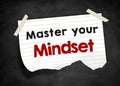 Master you Mindset motivational message concept