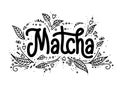 Matcha lettering design with leaves, tea product. Hand-drawn vector calligraphy. Asian japanese beverage. Bold style use