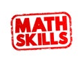 Math Skills - involve making calculations of amounts, sizes or other measurements, text concept stamp