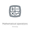 Mathematical operations icon. Thin linear mathematical operations outline icon isolated on white background from technology