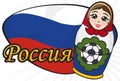 Matryoshka over Russian Greeting Sign Holding a Soccer Ball, Vector Illustration