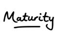 Maturity