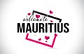 Mauritius Welcome To Word Text with Handwritten Font and Red Hearts Square