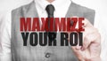 MAXIMIZE YOUR ROI made with marker and hand