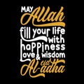 May Allah fill your life with happiness love wisdom eid al adha