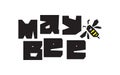 May Bee vector lettering joke frase for print card