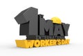 1 May Labor day. International worker`s day. 3D illustrating.