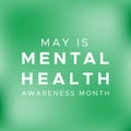 May is Mental Health awareness month. Blurred background. Vector illustration, flat design Royalty Free Stock Photo