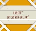 May month, day of May. Amnesty International Day, on yellow Background