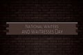 May month, day of May. National Waiters and Waitresses Day, on Bricks Background