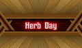 May month special day. Herb Day, Neon Text Effect on Bricks Background