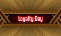 May month special day. Loyalty Day, Neon Text Effect on Bricks Background