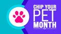 May is National Chip Your Pet Month Awareness Month background template. Holiday concept. use to background, banner, Royalty Free Stock Photo