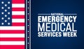 May is National EMS Week or Emergency Medical Services Week background template. Holiday concept.