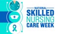 May is National Skilled Nursing Care Week background template. Holiday concept. use to background, banner,