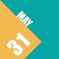 may 31st. Day 31of month,illustration of date inscription on orange and blue background spring month, day of the year